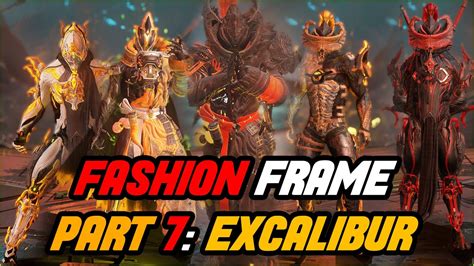 Excalibur Fashion Frame The Ninja Warframe Part 7 Fashion Showcase