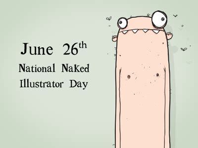 June Th National Naked Illustrator Day By Dean Murray On Dribbble