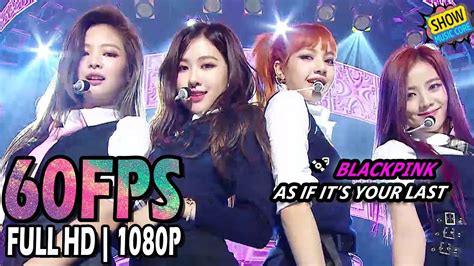 Comment must not exceed 1000 characters. 60FPS 1080P | BLACKPINK - AS IF IT'S YOUR LAST, 블랙핑크 ...