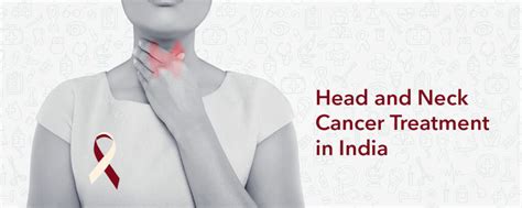 Head And Neck Cancer Treatment In India Neck Cancer Treatment Cost