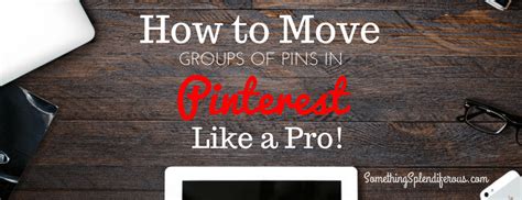 Move Pins Pinterest