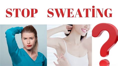 how to stop excessive sweating causes and treatment for hyperhidrosis youtube