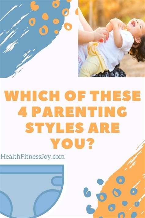 Which Of These 4 Parenting Styles Are You ...