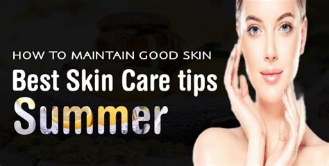 Best Skin Care Tips For Summer At Home Edunation19