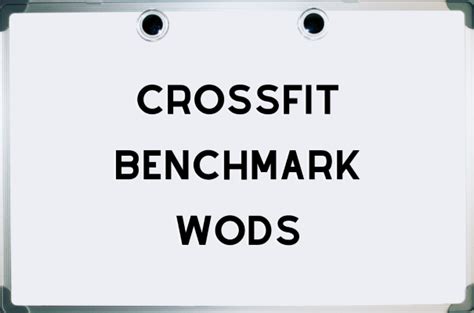 The 30 Most Effective Crossfit Benchmark Wods And Crossfit Benchmark