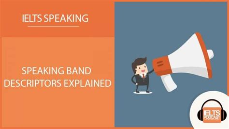 Understanding The Ielts Speaking Band Descriptors My Ielts Classroom
