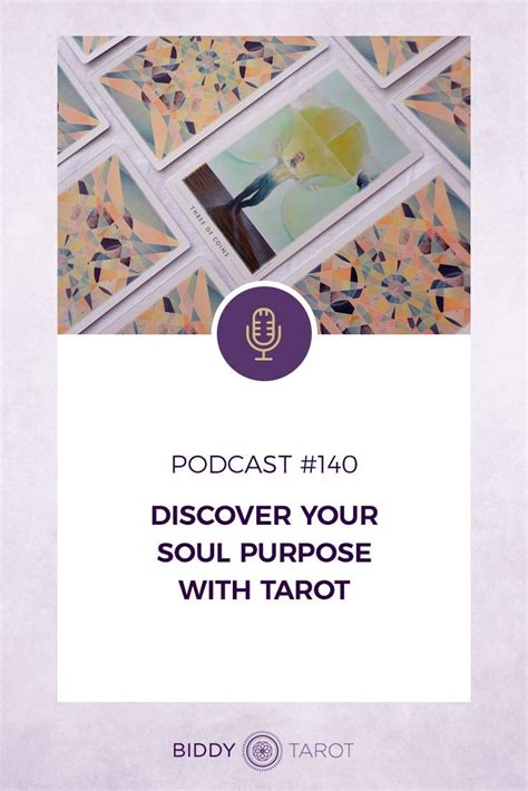 Btp140 Discover Your Soul Purpose With Tarot Biddy Tarot Biddy