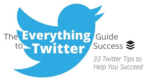 Twitter Tips The Everything Guide To Twitter Success