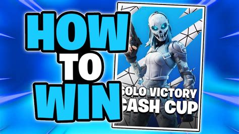 How To Win The Solo Victory Cash Cup And Get Earnings In Fortnite Youtube