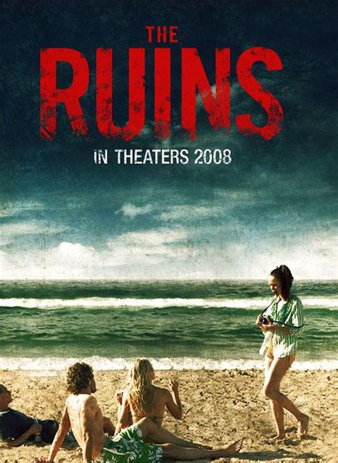 The ruins movie explained in hindi urdu. New Posters for The Ruins and Funny Games | FirstShowing.net