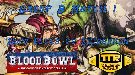 Blood Bowl Sevens Wood Elves Vs Lizardmen Group B Match Youtube