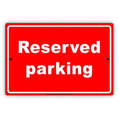 Reserved Parking Restricted Spot No Parking Warning Caution Notice