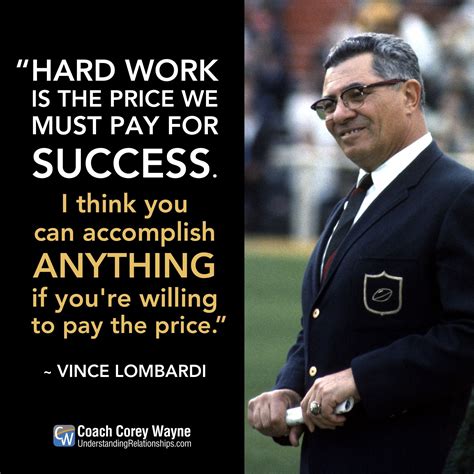 “hard Work Is The Price We Must Pay For Success I Think You Can