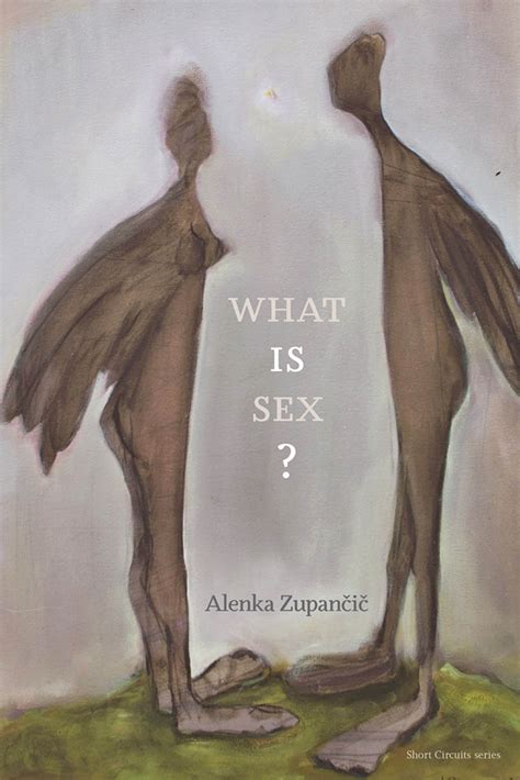 What Is Sex By Alenka Zupancic Penguin Books Australia