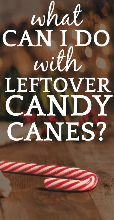 What To Do With Leftover Candy Canes 50 Great Ideas For Peppermint Candies