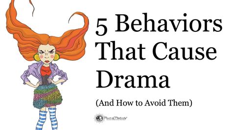 5 Behaviors of Dramatic People (And How to Avoid Having Them)