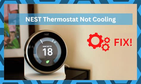 11 Steps To Fixing Nest Thermostat Not Cooling Diy Smart Home Hub