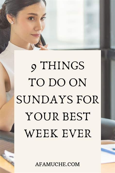 Things You Should Do Every Sunday For A Beneficial And Productive