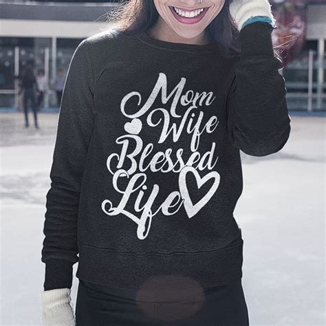 Mom Wife Blessed Life Long Sleeve T Shirt Christian Apparel
