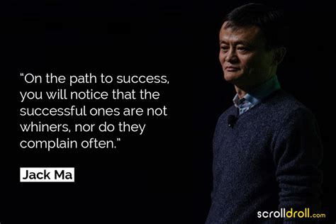 35 Inspiring Jack Ma Quotes About Success Entrepreneurship And Life