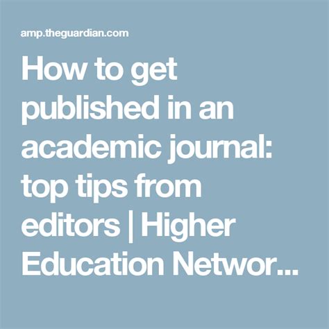 How To Get Published In An Academic Journal Top Tips From Editors