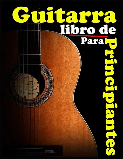 Amazones Libros Para Aprender A Tocar La Guitarra