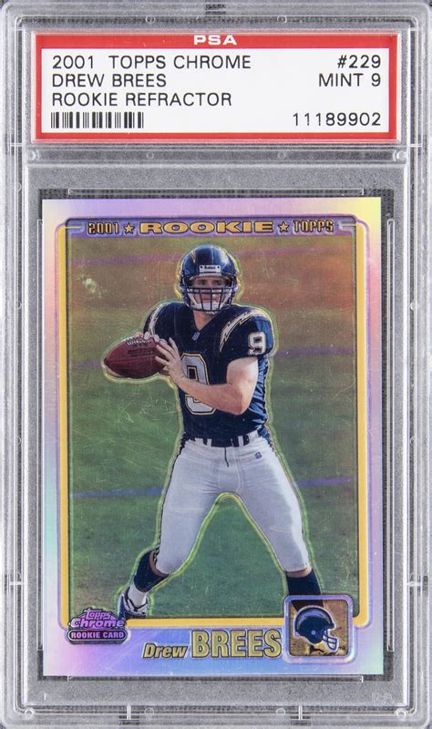 Check spelling or type a new query. Lot Detail - 2001 Topps Chrome Rookie Refractor #229 Drew Brees Rookie Card (#969/999) - PSA MINT 9