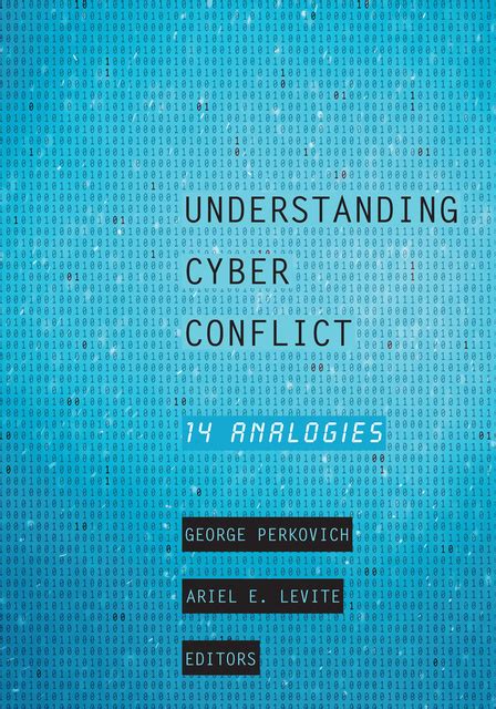 Understanding Cyber Conflict Fourteen Analogies 전자책으로 Storytel