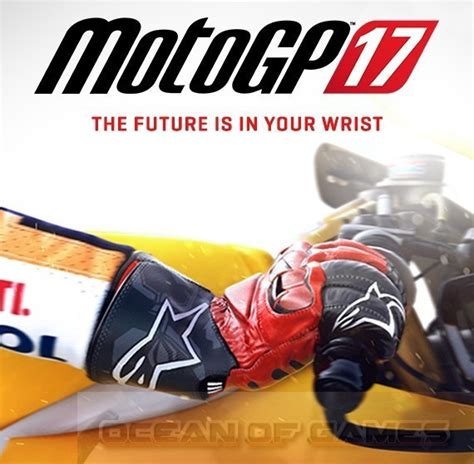 Onlyforyou 100 Ok Tested Motogp 17 Free Download For Pc