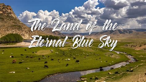Beautiful Mongolia The Land Of The Eternal Blue Sky Youtube