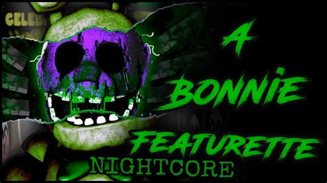 Bonnie Featurette Nightcore Groundbreaking Fnaf Song Fnafnightcores