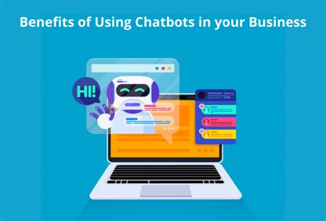 10 Benefits Of Using Chatbots In Your Business