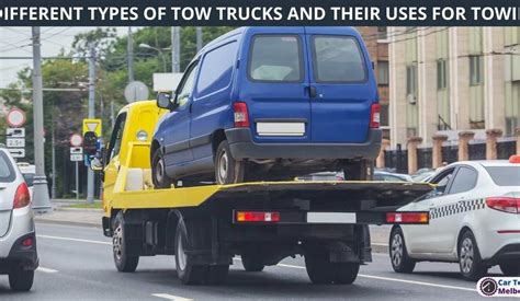 5 Different Types Of Tow Trucks And Their Uses For Towing Car Towing