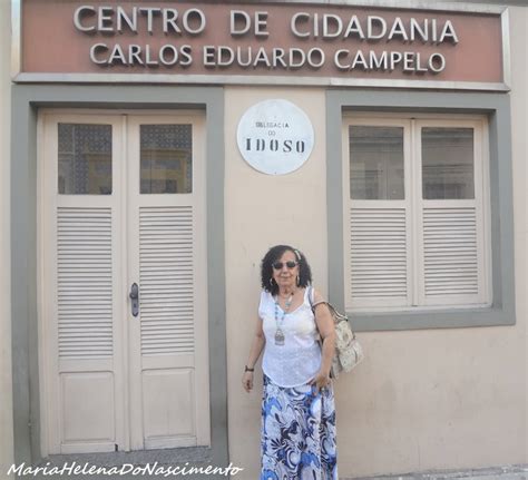 Blog De Maria Helena Do Nascimento Cidadã Repórter Delegacia Do Idoso Em Recife Pe