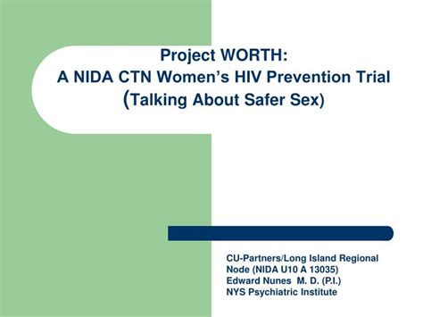 Ppt Project Worth A Nida Ctn Women’s Hiv Prevention Trial Talking About Safer Sex