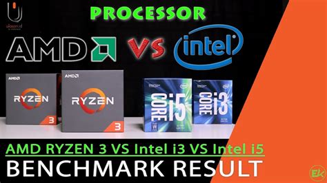 Amd Ryzen 3 Vs Intel Core I3 Vs Intel Core I5 Performance Test