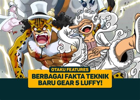 One Piece Berbagai Fakta Teknik Baru Gear 5 Luffy