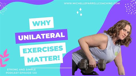 Why Unilateral Exercises Matter Youtube