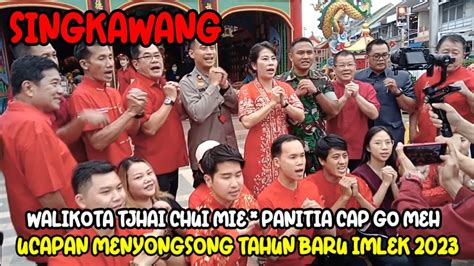 Ucapan Hari Raya Imlek Dan Cap Go Meh 2023 Oleh Walikota Tjhai Chui Mie