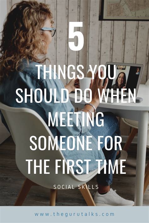 5 Things You Should Do When Meeting Someone For The First Time