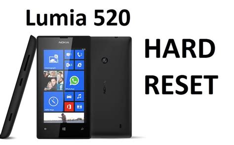 Lumia 520 Hard Reset Step By Step Instruction Device Boom