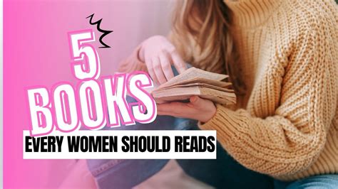 Empowering Books Reads 5 Must Read Books For Women