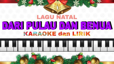 Karaoke Lagu Natal Dari Pulau Dan Benua Lirik Lagu Youtube