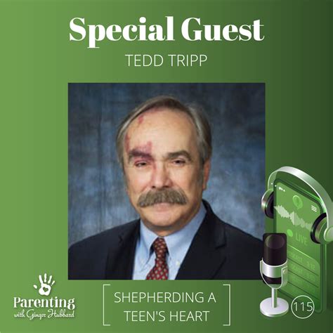 Episode 115 Shepherding A Teens Heart With Tedd Tripp Ginger