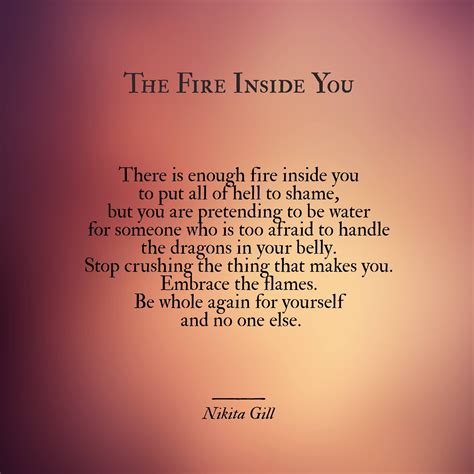 The Fire Inside You Nikita Gill Poem Quotes Motivational Quotes Life