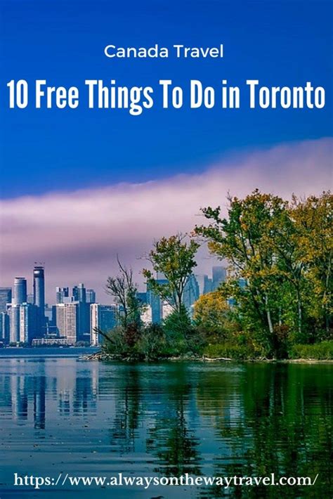 10 Unique And Free Things To Do In Toronto Canada With Images
