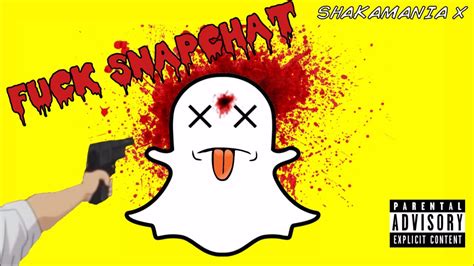 Fuck Snapchat Snapchat Diss Youtube