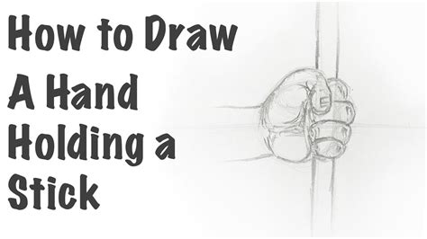 How To Draw A Hand Holding A Stick With Instruction Youtube