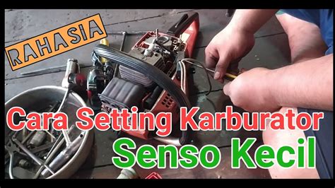 Venturi karbu makin besar maka makin banyak udara yg lewat shg butuh spuyer lebih. CARA SETTING Karburator Senso Kecil / Chainsaw Karburator ...