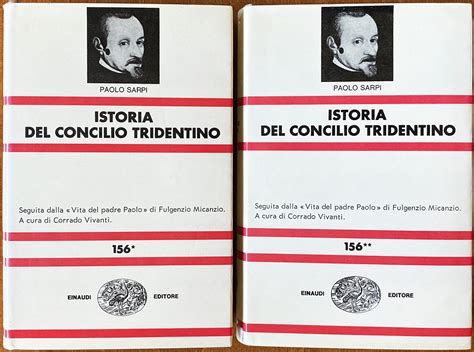 Fra Paolo Sarpi Istoria Del Concilio Tridentino Ed Einaudi 1974